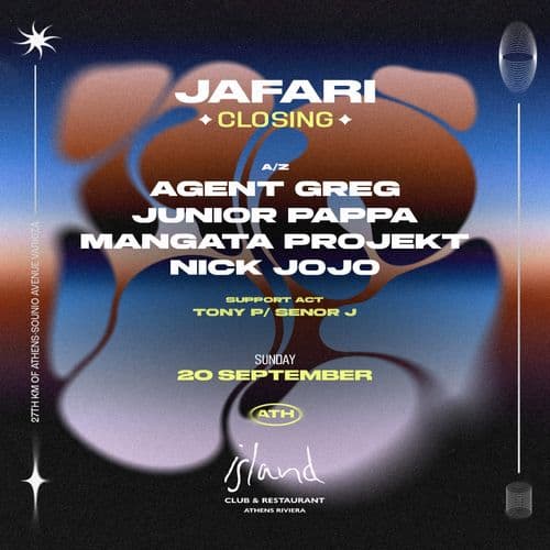 JAFARI CLOSING at Island Athens Riviera