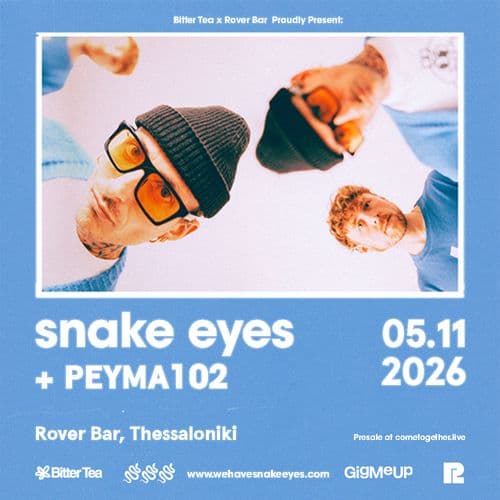 SNAKE EYES [UK] live at ROVER || ΠΕΜΠΤΗ 5 ΝΟΕΜΒΡΙΟΥ