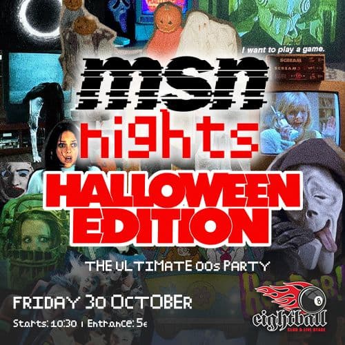 MSN NIGHTS - HALLOWEEN EDITION