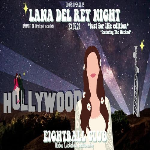 LANA DEL REY NIGHT | *lust for life edition* featuring The Weeknd | 23.05.24 | EIGHTBALL CLUB
