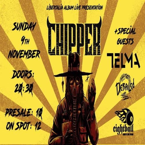 CHIPPER "LIBERTALIA" LIVE ALBUM PRESENTATION w/ Telma & Derailed @ Eightball
