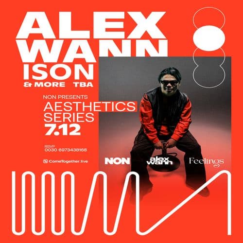 NON pres. Aesthetics w/ Alex Wann, ISON + more