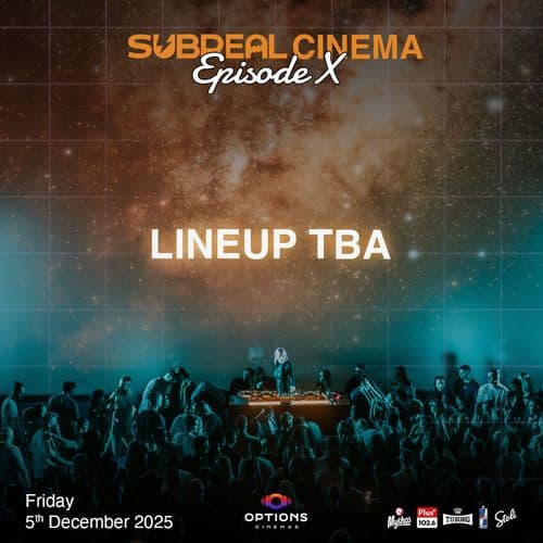 SUBREAL CINEMA EPISODE X