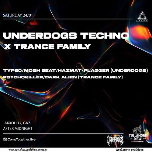 The Underdogs x Trance Family - Clubnight - Techno | Hard Techno | Psy Trance