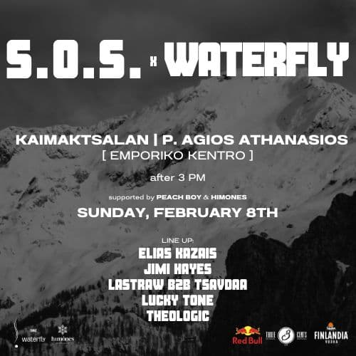 S.O.S. x WATERFLY @Palaios Agios Athanasios
