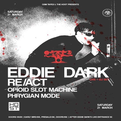 OSM tapes w/ Eddie Dark(live & DJ set), Re/Act & more