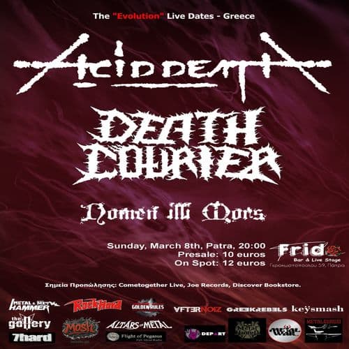 ACID DEATH/DEATH COURIER/NOMEN ILLI MORS - The "Evolution" Live Dates - PATRA @FRIDA CLUB