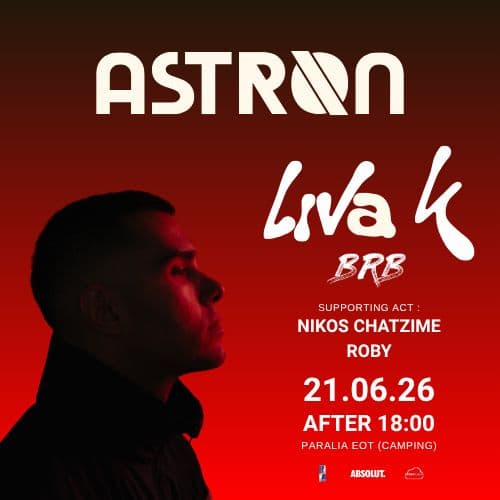 ASTRON PRESENTS LIVA K Alexandroupoli - 21.06