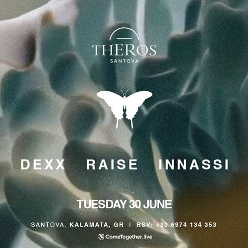 DEXX RAISE INNASSI @ Theros Santova
